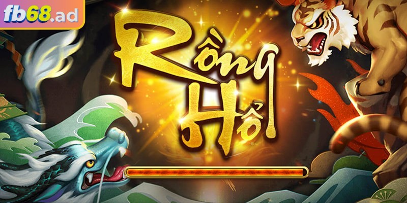 Giới thiệu về rồng hổ may mắn FB68